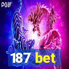 187 bet